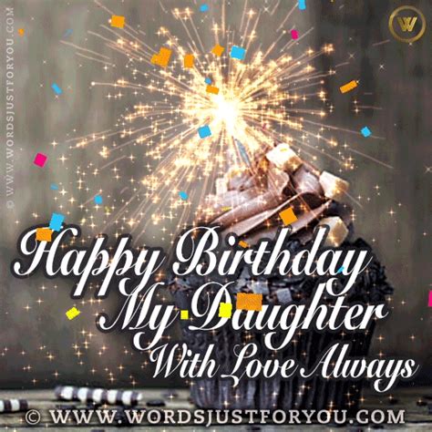 Happy Birthday Daughter GIFs » WordsJustforYou.com - Original Creative ...