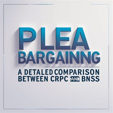 PLEA BARGAINING