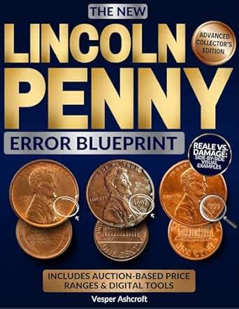 The New Lincoln Penny Error Blueprint: An Advanced Guide to Instantly ...