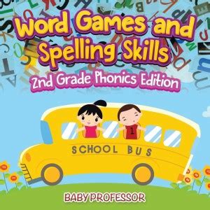 Word Games and Spelling Skills 2nd Grade Phonics Edition: Buy Word ...