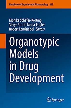 Buy Organotypic Models in Drug Development Book Online at Low Prices in ...