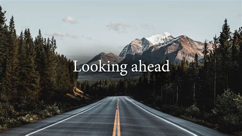 Looking Ahead Road