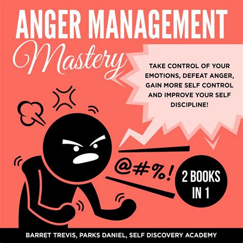 Anger Management Mastery 2 Books in 1: take control of your Emotions ...