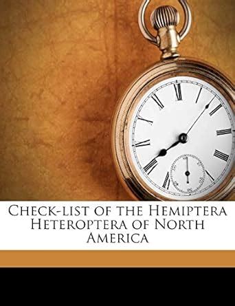 Check-List of the Hemiptera Heteroptera of North America : Uhler ...