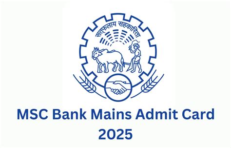 MSC Bank Mains Admit Card 2025 Out, Direct Link Here