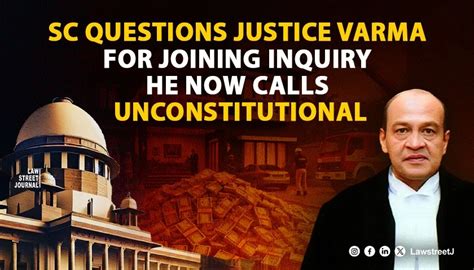 SC questions Justice Varma over failure to challenge validity of in ...