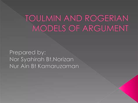 Toulmin and Rogerian Models of Argument | PPTX