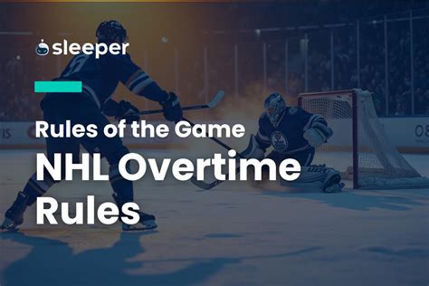 NHL Overtime Rules: How Overtime Works in Hockey
