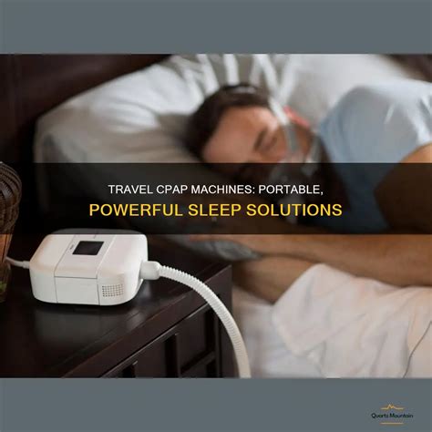 Travel Cpap Machines: Portable, Powerful Sleep Solutions | QuartzMountain