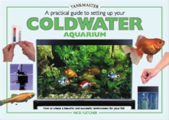 Buy A Practical Guide to Setting Up Your Cold Water Aquarium ...