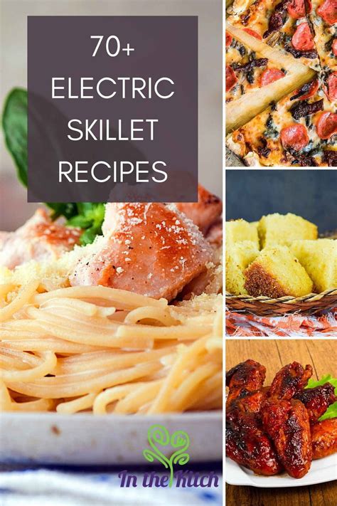 74 Easy and Delicious Electric Skillet Recipes - In the Kitch