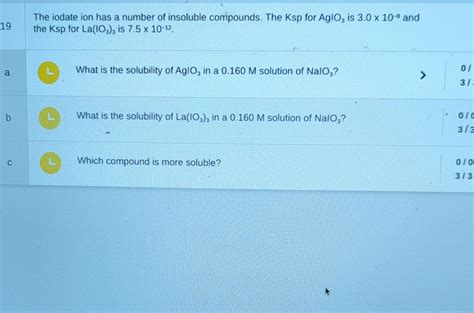 Solved The iodate ion has a number of insoluble compounds. | Chegg.com