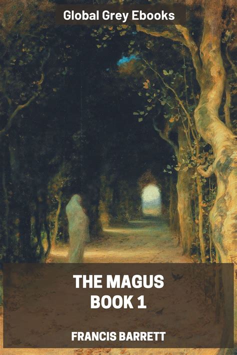 The Magus, Book 1 by Francis Barrett, free ebook - Global Grey