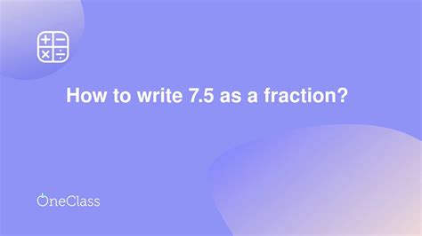 How to write 75 as a fraction? - YouTube
