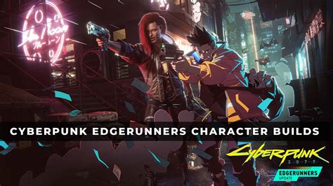 Cyberpunk 2077 build guide for Edgerunners anime characters