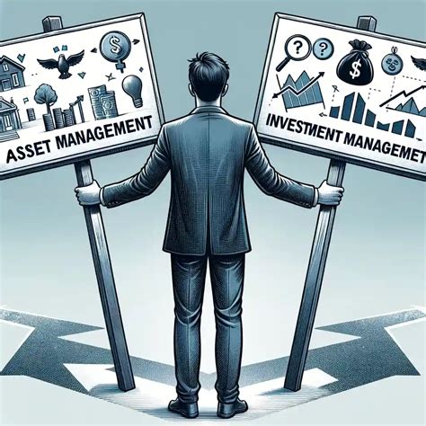 Asset Management Vs. Investment Management: Key Differences and Best Choice