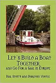 Buy Let's Build a Boat Together and Go for a Sail in Europe Book Online ...