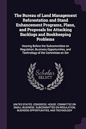 Buy The Bureau of Land Management Reforestation and Stand Enhancement ...