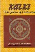 Kalki or the Future of Civilization. : Amazon.in: Books