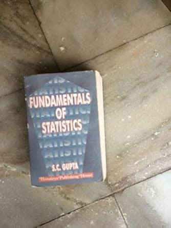 Fundamentals of statistics by s c Gupta : Amazon.in: Books