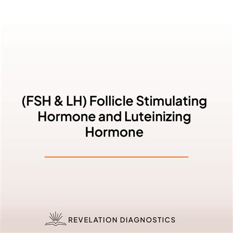 (FSH & LH) Follicle Stimulating Hormone and Luteinizing Hormone - Revelation Diagnostics