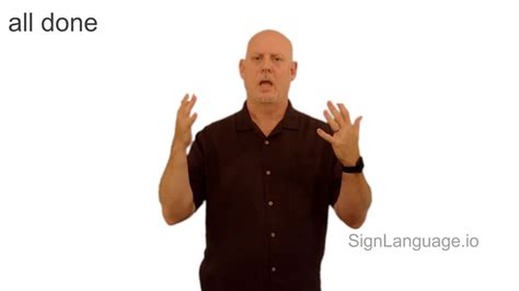 How to Say All Done in Sign Language: A Comprehensive Guide