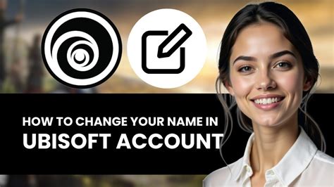 HOW TO CHANGE YOUR NAME ON UBISOFT CONNECT ULTIMATE GUIDE NEW 2024 ...