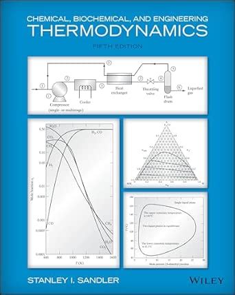 Buy Chemical, Biochemical, and Engineering Thermodynamics Book Online ...