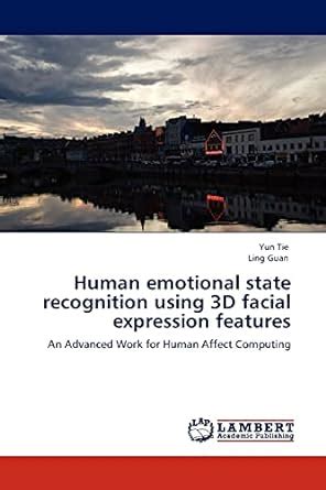 Buy Human emotional state recognition using 3D facial expression ...