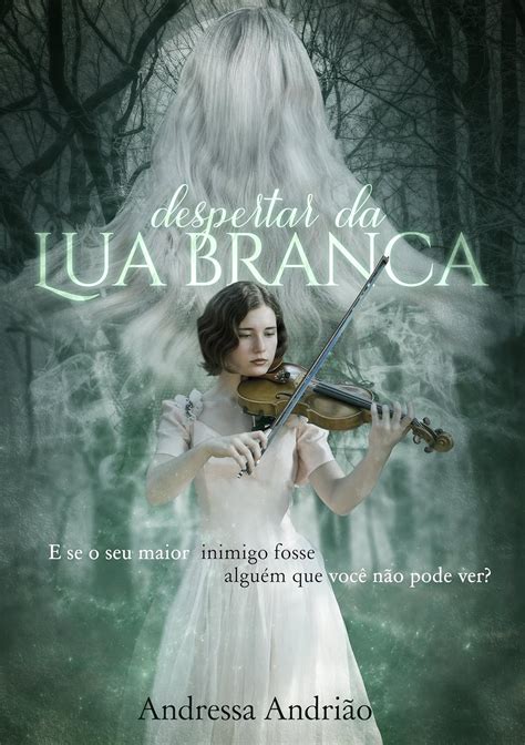 Despertar da Lua Branca (Memórias da Lua Livro 2) (Portuguese Edition ...