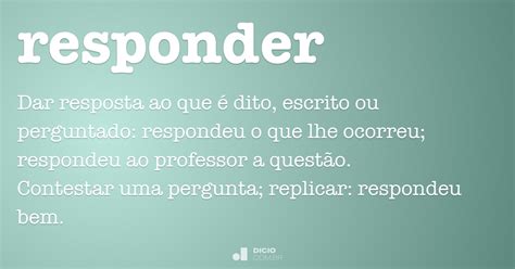 Responder - Dicio, Dicionário Online de Português