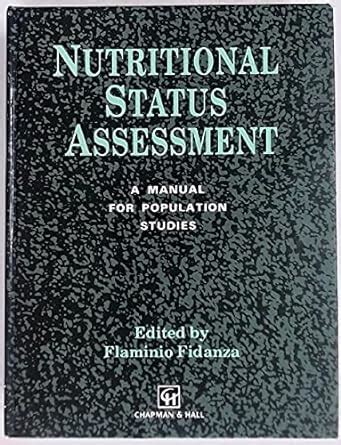 Buy Nutritional Status Assessment: A Manual for Population Studies Book ...