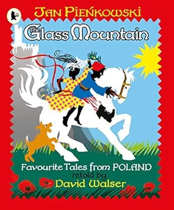 The Glass Mountain: Tales from Poland : Pienkowski, Jan, Pienkowski ...