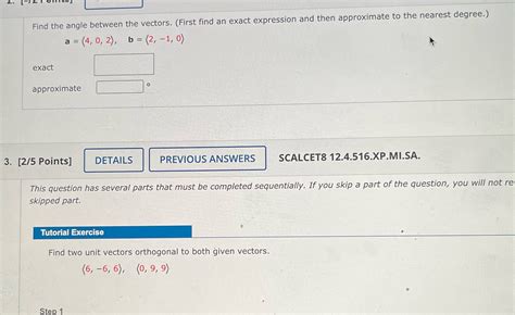 [Solved] Can you answer both. Find the angle between the vectors ...