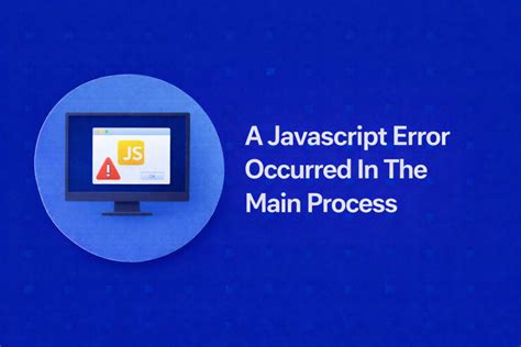 JavaScript Error Durring Main Process 的图像结果