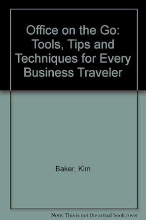 Office on the Go: Tools, Tips and Techniques for Every Business ...