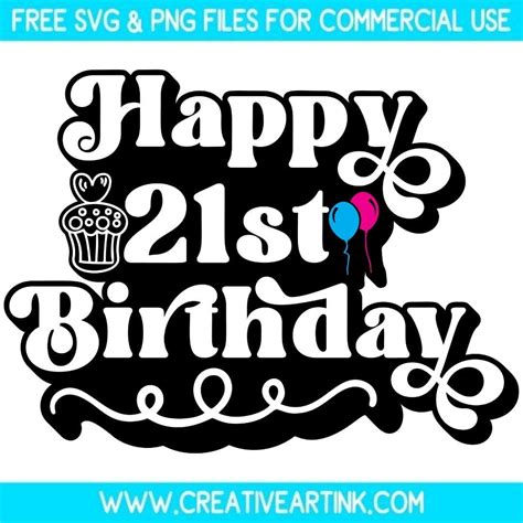 Happy 21st Birthday SVG - Free SVG | Creativeartink