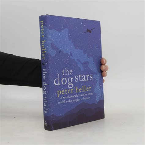 The Dog Stars - Peter Heller - knihobot.cz