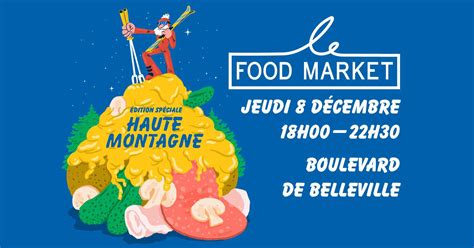 Noël : le Food Market de Belleville de retour pour une édition spéciale ...