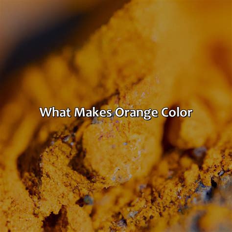 What Makes Orange Color - colorscombo.com