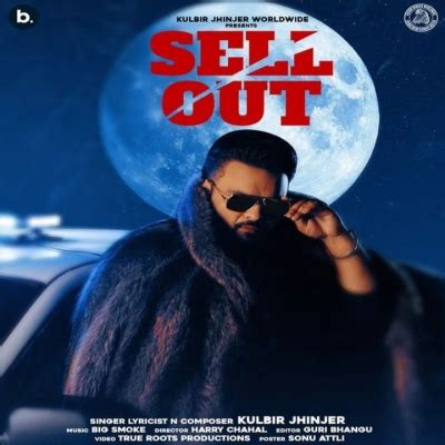 Sell Out Kulbir Jhinjer Mp3 Song Download - RemixBooth.In