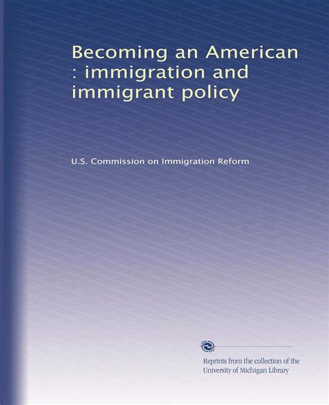 Becoming an American : immigration and immigrant policy : Amazon.in: Books