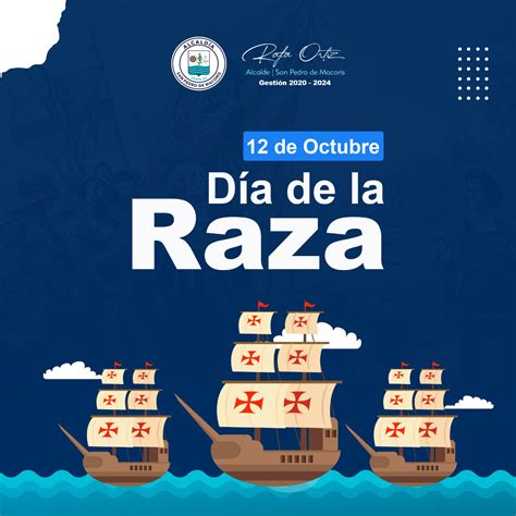 Conmemoración del día de la Raza : Ayuntamiento Municipal de San Pedro ...