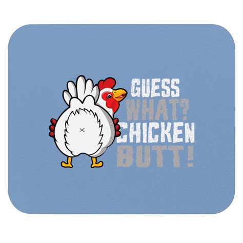 Chickens What Chicken Butt Puns Joke Humour Mouse Pads sold by ...