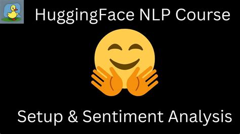 Learning NLP From Scratch - Setup & Sentiment Analysis (HuggingFace NLP ...