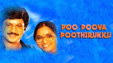 Poo Poova Poothirukku 1987 Full Movie Online - Watch HD Movies on ...
