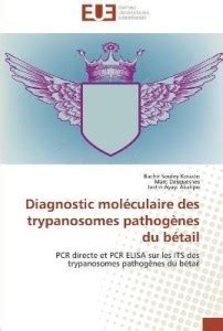 Diagnostic moleculaire des trypanosomes pathogenes du betail: Buy ...