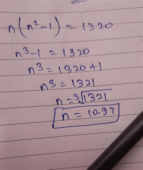 find n(n^2-1) =1320 solve - Brainly.in
