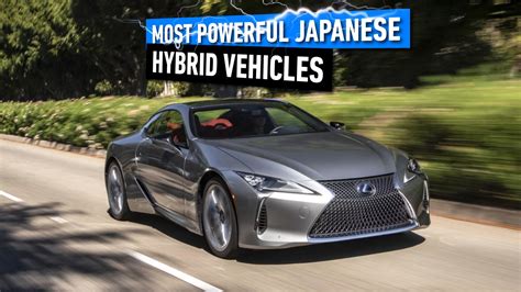 The Top 10 Most Powerful Japanese Hybrid Vehicles