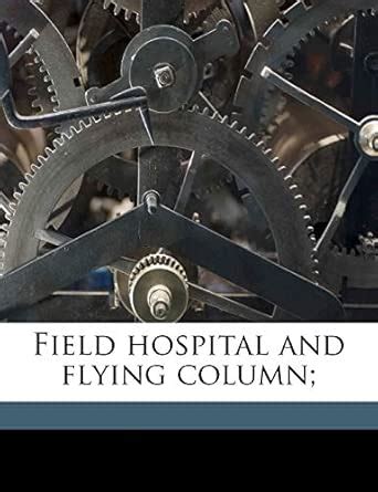 Buy Field Hospital and Flying Column; Book Online at Low Prices in ...